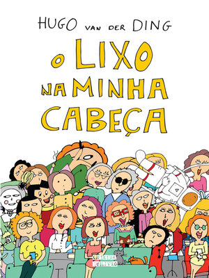 cover image of O Lixo na Minha Cabeça